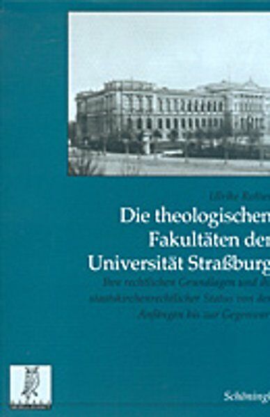 Die theologischen Fakultäten der Universität Strassburg