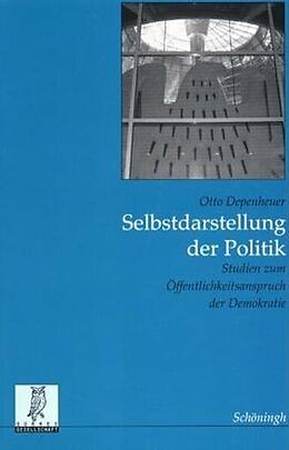 Paperback Selbstdarstellung der Politik von Otto Depenheuer