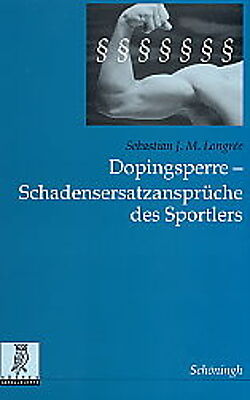 Kartonierter Einband Dopingsperre - Schadensersatzansprüche des Sportlers von Sebastian J.M. Longrée, Sebastin J. M. Longrée