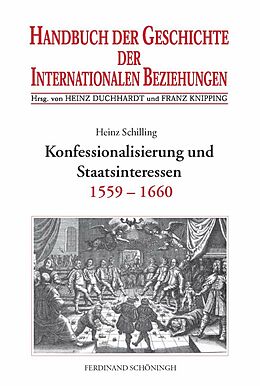 Fester Einband Konfessionalisierung und Staatsinteressen von Heinz Schilling