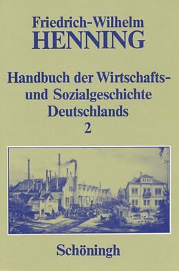 Kartonierter Einband Handbuch der Wirtschafts- und Sozialgeschichte Deutschlands von Hildburg Henning, Friedrich-Wilhelm Henning