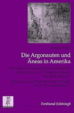 Kartonierter Einband Die Argonauten und Äneas in Amerika von Markus Scheer