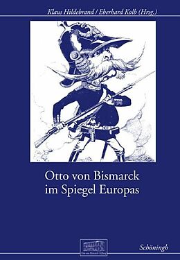 Fester Einband Otto von Bismarck im Spiegel Europas von Michael Epkenhans