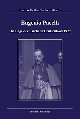 Fester Einband Eugenio Pacelli - Die Lage der Kirche in Deutschland 1929 von Karl-Joseph Hummel