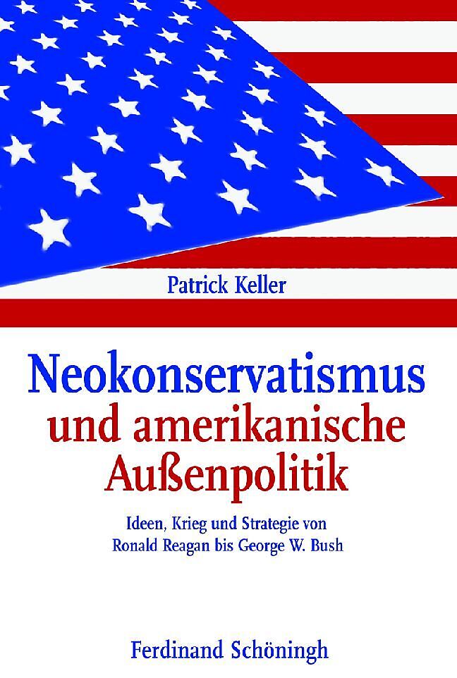 Neokonservatismus und amerikanische Außenpolitik