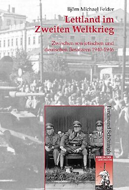 Fester Einband Lettland im Zweiten Weltkrieg von Björn Michael Felder