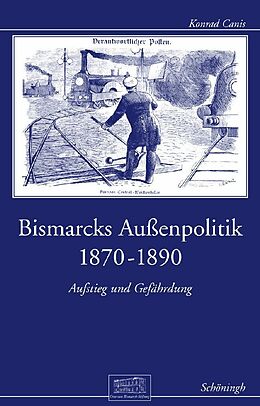 Paperback Bismarcks Außenpolitik 1870 bis 1890 von Konrad Canis