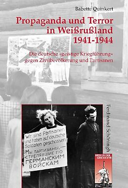 Fester Einband Propaganda und Terror in Weißrußland 1941-1944 von Babette Quinkert