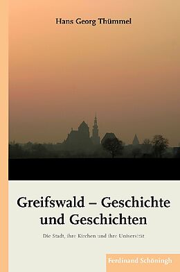 Kartonierter Einband Greifswald - Geschichte und Geschichten von Hans Georg Thümmel