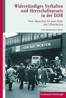 Fester Einband Widerständiges Verhalten und Herrschaftspraxis in der DDR von Elke Stadelmann-Wenz, Rigo Hopfenmüller