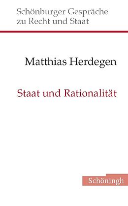 Fester Einband Staat und Rationalität von Matthias Herdegen