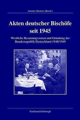 Fester Einband Akten deutscher Bischöfe seit 1945 von Annette Mertens