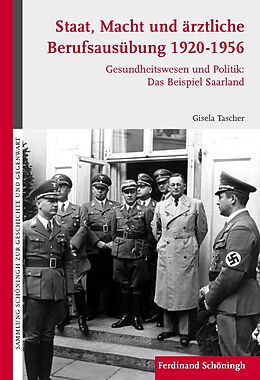Fester Einband Staat, Macht und ärztliche Berufsausübung 1920-1956 von Gisela Tascher