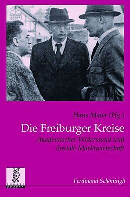 Kartonierter Einband Die Freiburger Kreise von Hans Maier