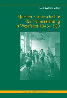 Fester Einband Quellen zur Geschichte der Heimerziehung in Westfalen 1945-1980 von 