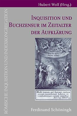 Fester Einband Inquisitionen und Buchzensur im Zeitalter der Aufklärung von Hubert Wolf