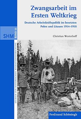 Fester Einband Zwangsarbeit im Ersten Weltkrieg von Christian Westerhoff