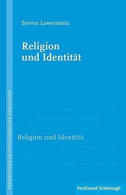 Kartonierter Einband Religion und Identität von Steven Lowenstein