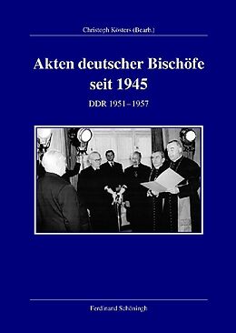 Fester Einband Akten deutscher Bischöfe seit 1945. DDR 1951- 1957 von Christoph Kösters