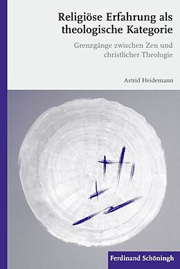 Kartonierter Einband Religiöse Erfahrung als theologische Kategorie von Astrid Heidemann