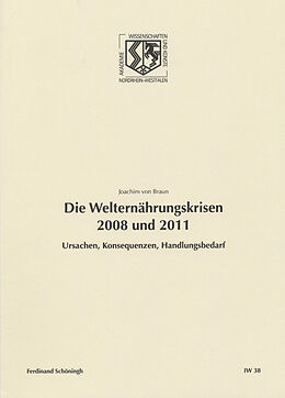 Paperback Die Welternährungskrisen 2008 und 2011 von Joachim von Braun, Joachim von Braun