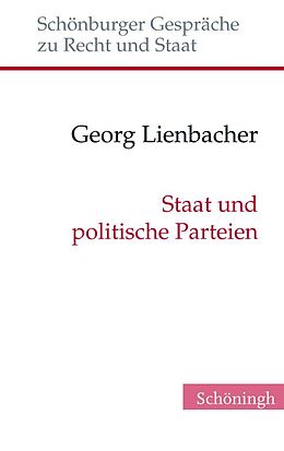 Fester Einband Staat und politische Parteien von Georg Lienbacher