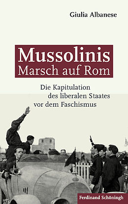 Livre Relié Mussolinis Marsch auf Rom de Giulia Albanese