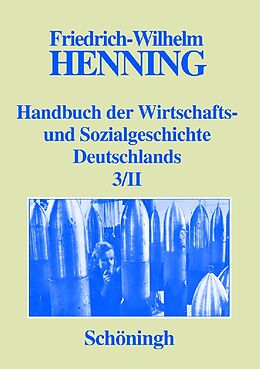 Fester Einband Handbuch der Wirtschafts- und Sozialgeschichte Deutschlands Bd.1-3/II von Friedrich-Wilhelm Henning