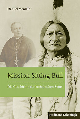 Fester Einband Mission Sitting Bull von Manuel Menrath