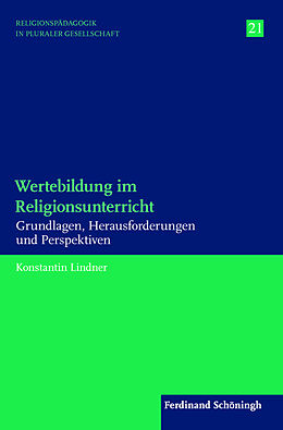 Kartonierter Einband Wertebildung im Religionsunterricht von Konstantin Lindner
