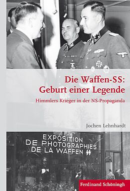 Fester Einband Die Waffen-SS: Geburt einer Legende von Jochen Lehnhardt
