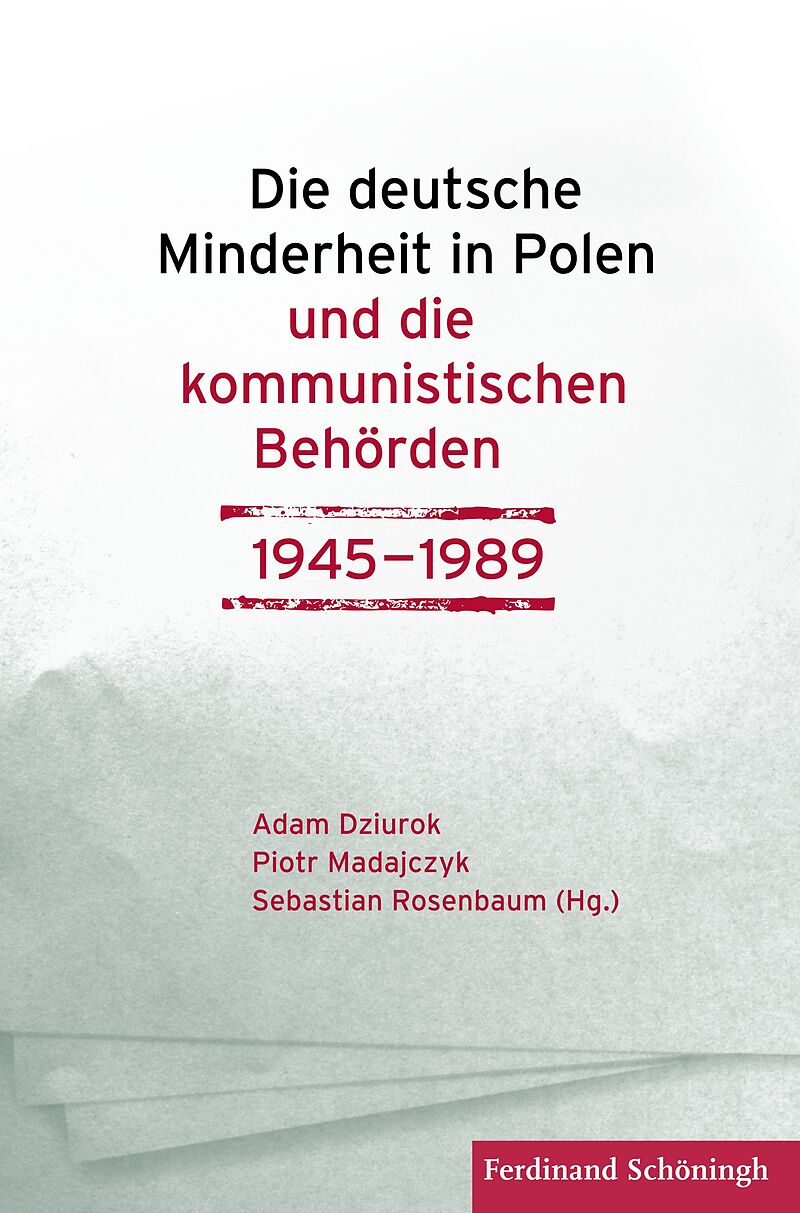 Die deutsche Minderheit in Polen und die kommunistischen Behörden 19451989