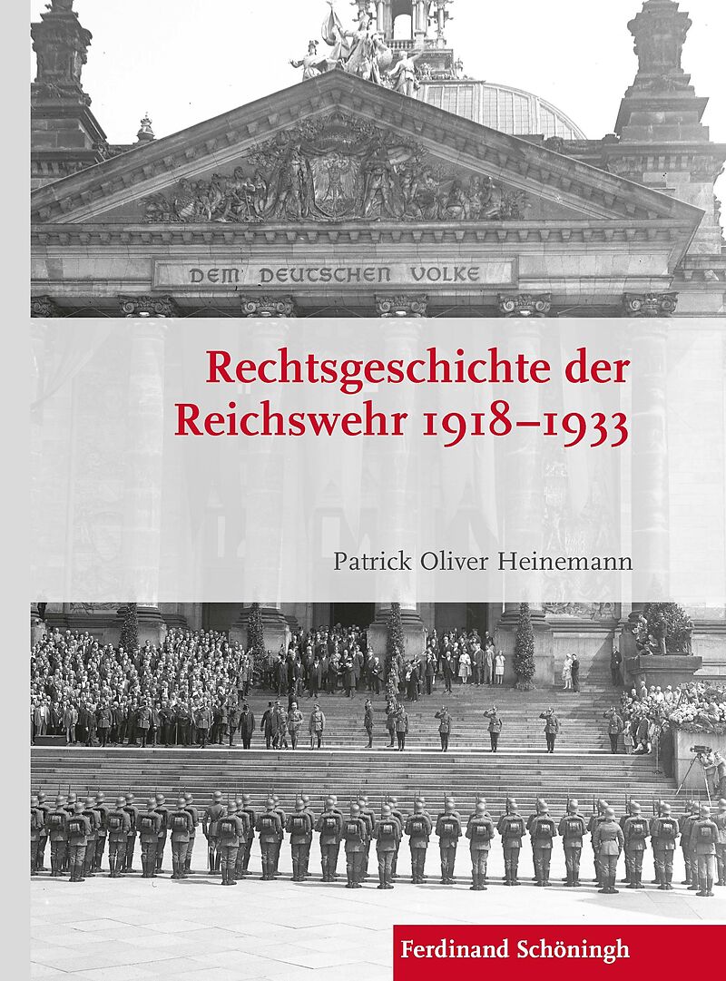 Rechtsgeschichte der Reichswehr 19181933