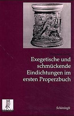 Paperback Exegetische und schmückende Eindichtungen im ersten Properzbuch von Bernhard Georg
