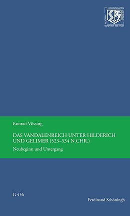 Paperback Das Vandalenreich unter Hilderich und Gelimer (523-534 n. Chr.) von Konrad Vössing