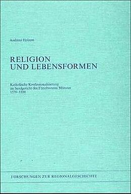 Kartonierter Einband Religion und Lebensformen von Andreas Holzem