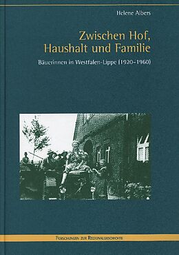 Paperback Zwischen Hof, Haushalt und Familie von Helene Albers