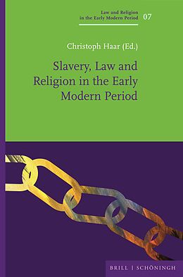 Livre Relié Slavery, Law and Religion in the Early Modern Period de 