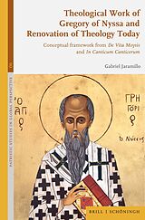 Livre Relié Theological Work of Gregory of Nyssa and Renovation of Theology Today de Gabriel Alberto Jaramillo Vargas