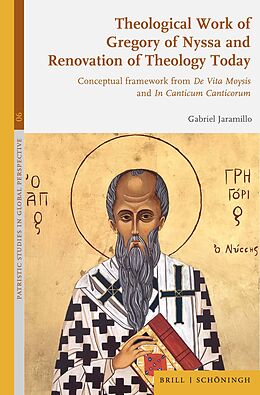 Livre Relié Theological Work of Gregory of Nyssa and Renovation of Theology Today de Gabriel Alberto Jaramillo Vargas