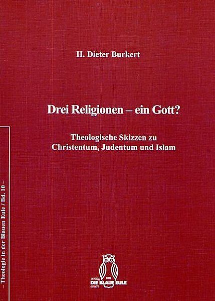 Drei Religionen - ein Gott?