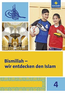 Geheftet Bismillah - Wir entdecken den Islam von Annett Abdel-Rahman, Fahimah Ulfat