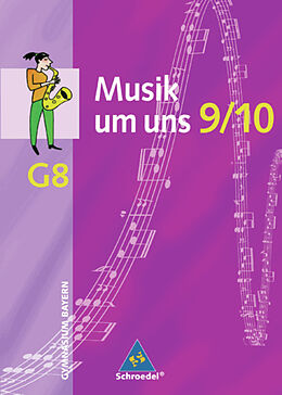 Fester Einband Musik um uns SI - Ausgabe für das achtjährige Gymnasium in Bayern von Ingeborg Eblenkamp, Antonie Gorzawski, Jürgen Klenk