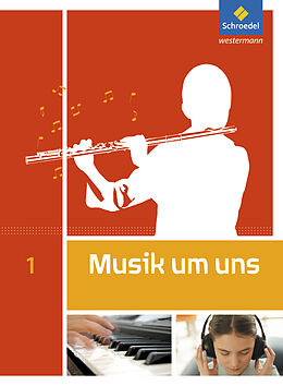 Fester Einband Musik um uns SI - 5. Auflage 2011 von Mirjam Boggasch, Jörg Breitweg, Walter Lindenbaum