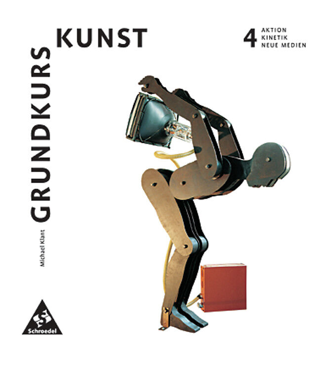Grundkurs Kunst - Ausgabe 2002 für die Sekundarstufe II