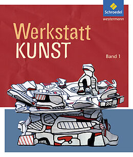 Kartonierter Einband Werkstatt Kunst - Ausgabe 2012 von Margot Michaelis, Christoph Goritz, Dana Schällert