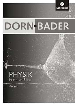 Geheftet Dorn / Bader Physik in einem Band SI + SII - Allgemeine Ausgabe 2012 von 