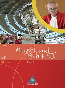 Fester Einband Mensch und Politik SI / Mensch und Politik SI - Gemeinschaftskunde / GWG - Ausgabe G8 Baden-Württemberg von 