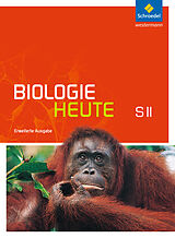 Fester Einband Biologie heute SII / Biologie heute SII - Erweiterte Ausgabe 2012 von 