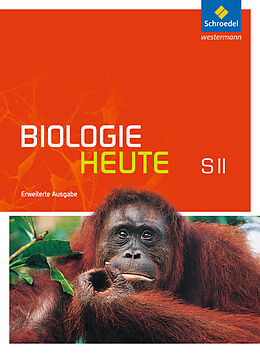 Fester Einband Biologie heute SII - Erweiterte Ausgabe 2012 von 